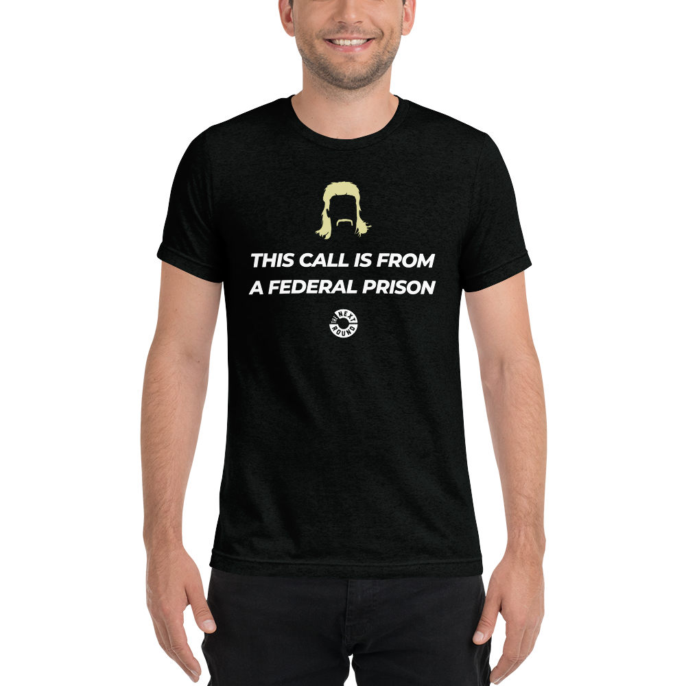 "This Call Is From A Federal Prison" Shirt